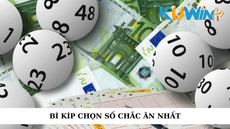 Tham khảo bí kíp để chọn số chắc ăn nhất